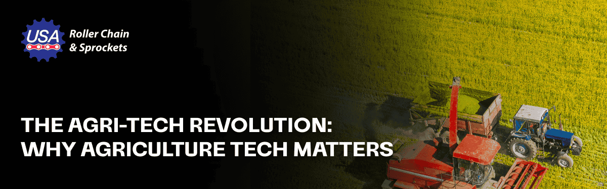 The Agri-Tech Revolution: Why Agriculture Technology Matters