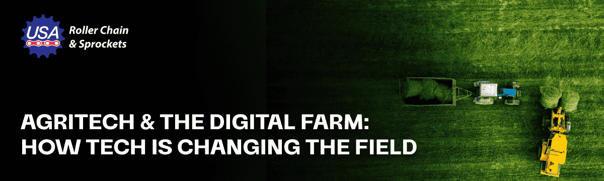 Agritech & the Digital Farm: How Tech Is Changing the Field