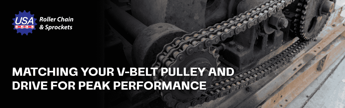 Matching Your V-Belt Pulley and Drive for Peak Performance