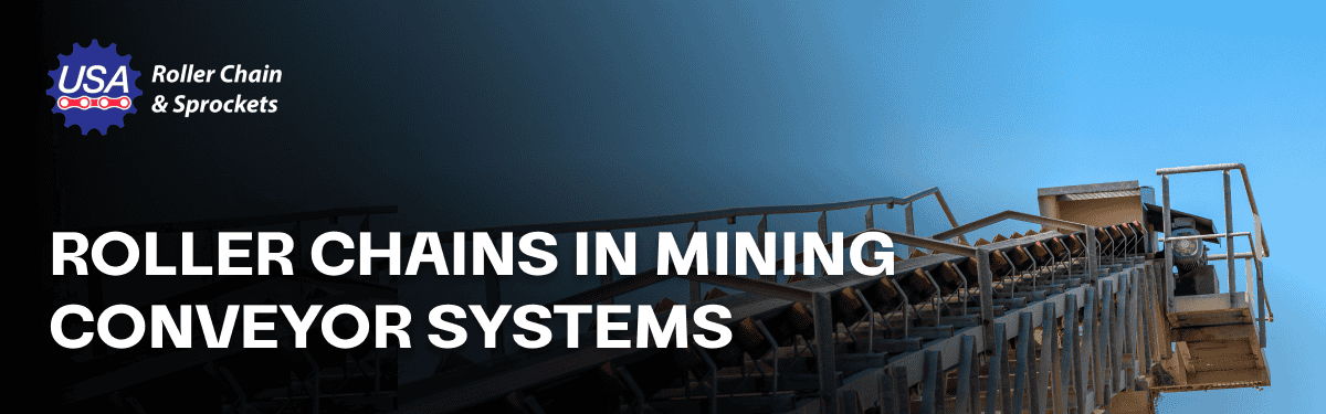 Roller Chains in Mining Conveyor Systems
