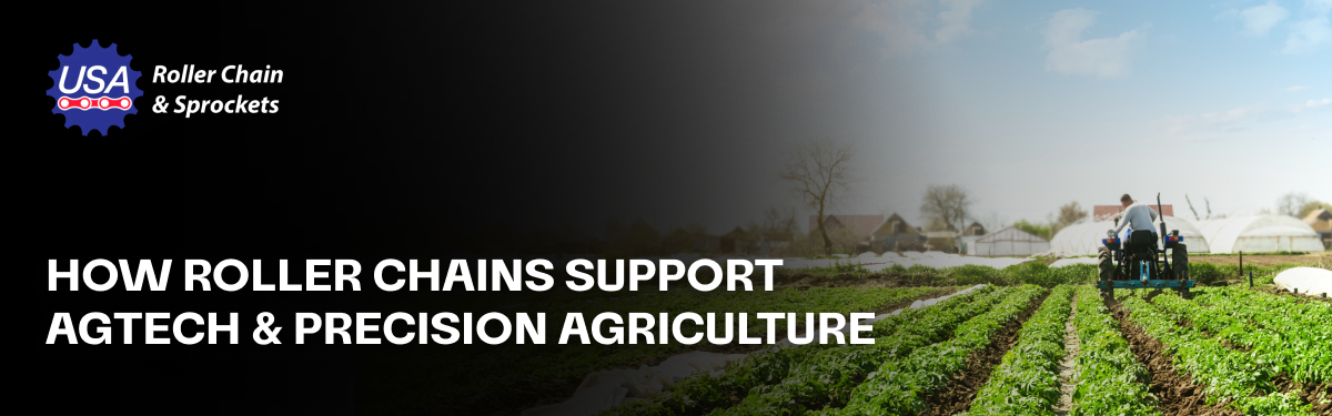 How Roller Chains Support AgTech & Precision Agriculture