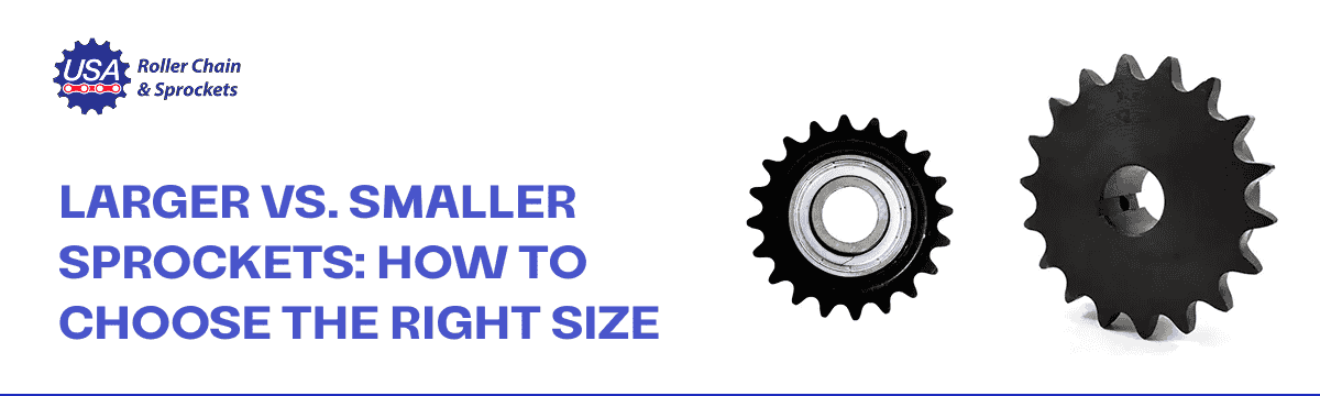 Larger vs. Smaller Sprockets: How To Choose the Right Size